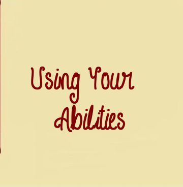 using your abilities