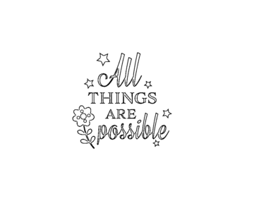 All things are possible line art with stars and flower to color